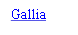 Gallia

